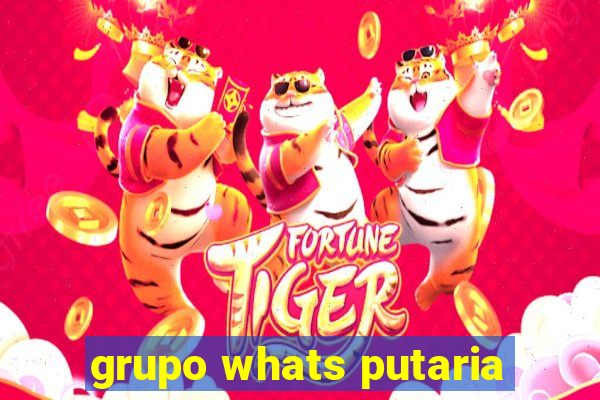 grupo whats putaria